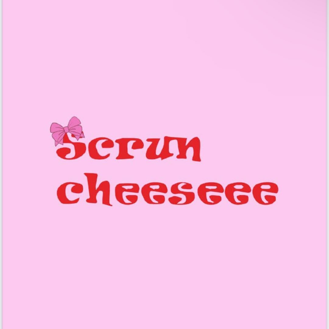 Scruncheeseee